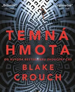 Sci-fi a fantasy Temná hmota - Blake Crouch