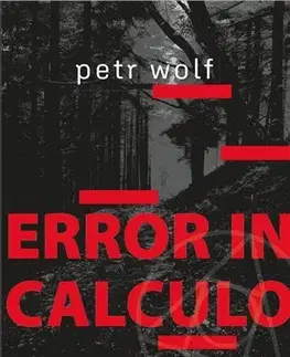 Detektívky, trilery, horory Error in calculo - Petr Wolf