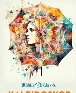 Slovenská beletria Kaleidoskop - Mária Blšáková