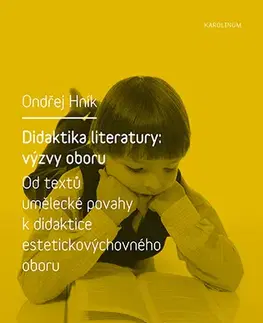 Literárna veda, jazykoveda Didaktika literatury: výzvy oboru - Ondřej Hník