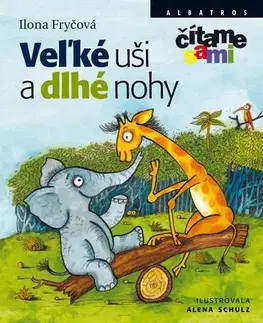 Rozprávky Veľké uši a dlhé nohy - Ilona Fryčová,Alena Schulzová