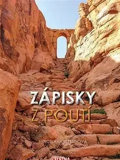 Cestopisy Zápisky z poutí - Miroslava Jetelinová