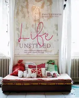 Dizajn, úžitkové umenie, móda Life Unstyled - Emily Henson