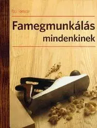 Remeslá, dielňa, drotárstvo, košíkárstvo,... Famegmunkálás mindenkinek - Paul Forrester