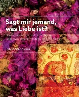 Pre vysoké školy Sagt mir jemand, was Liebe ist? - Sylvie Stanovská