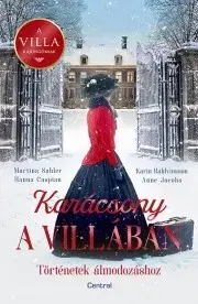 Romantická beletria Karácsony a villában - Hanna Caspian,Anne Jacobsová,Karin Baldvinsson,Martina Sahler