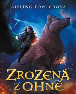 Fantasy, upíri Zrozená z ohně – Lovkyně příšer - Aisling Fowlerová,Jan Kozák