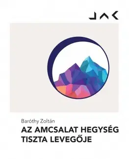 Svetová beletria Az Amcsalat hegység tiszta levegője - Baróthy Zoltán