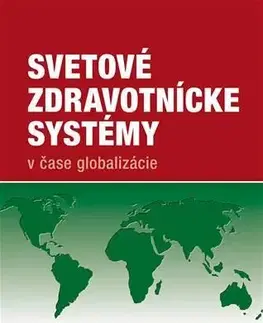 Medicína - ostatné Svetové zdravotnícke systémy - Peter Ondruš