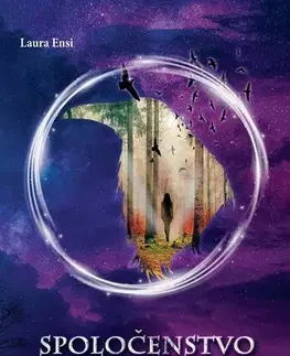 Sci-fi a fantasy Spoločenstvo - Tajomstvo havraních krídel - Laura Ensi