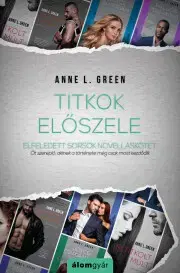 Romantická beletria Titkok előszele - Green Anne L.