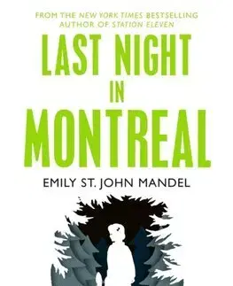 Detektívky, trilery, horory Last Night in Montreal - Emily St. John Mandel