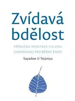 Východné náboženstvá Zvídavá bdělost - Sayadaw U Tejaniya
