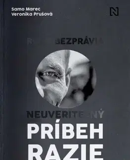 Fejtóny, rozhovory, reportáže Roky bezprávia - Samo Marec,Veronika Prušová