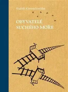 Cestopisy Obyvatelé suchého moře - Rudolf Krautschneider