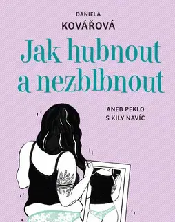Humor a satira Jak hubnout a nezblbnout - Daniela Kovářová