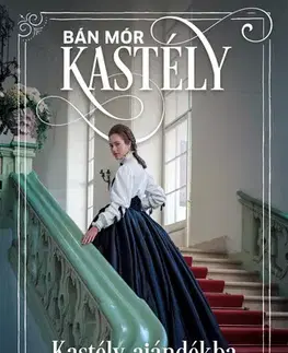 Historické romány Kastély ajándékba - Mór Bán