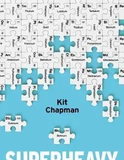 Chémia Superheavy - Kit Chapman