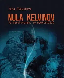 Sci-fi a fantasy Nula kelvinov - Jana Plauchová