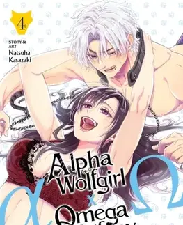 Beletria - ostatné Alpha Wolfgirl x Omega Wolfboy Vol. 4 - Natsuha Kasazaki
