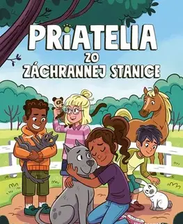 Rozprávky Priatelia zo záchrannej stanice 1 - Gina Loveless,Ivana Mejia