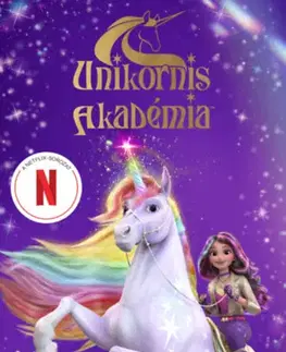 Rozprávky Sophia meghívója - Unikornis Akadémia - neuvedený,Horváth M. Zsanett