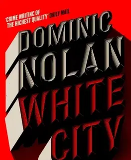 Detektívky, trilery, horory White City - Dominic Nolan