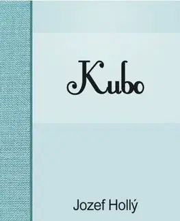 Slovenská beletria Kubo - Jozef Hollý