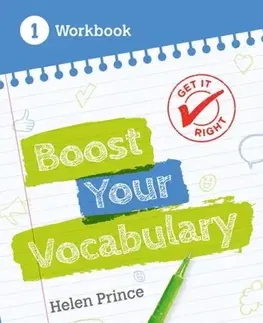 Príprava do školy, pracovné zošity Get It Right: Boost Your Vocabulary Workbook 1 - Helen Prince