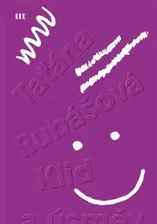 Eseje, úvahy, štúdie Klid a úsměv - Taťána Rubášová