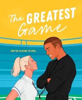Romantická beletria The Greatest Game - Tara Sexton