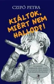 Young adults Kiáltok, miért nem hallod?! - Czipó Petra