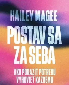 Psychológia, etika Postav sa za seba - Hailey Magee