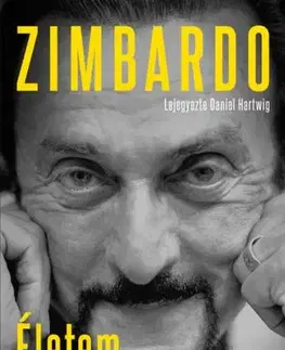 Osobnosti Életem - Az évszázad pszichológiája - Philip Zimbardo,Daniel Hartwig