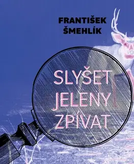 Detektívky, trilery, horory Tympanum Slyšet jeleny zpívat