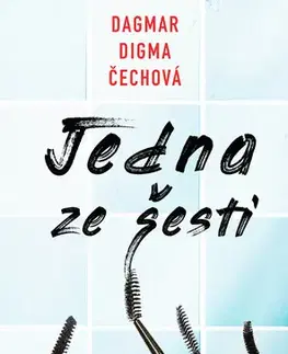 Romantická beletria Jedna ze šesti - Dagmar Digma Čechová