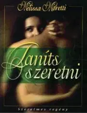 Romantická beletria Taníts szeretni - Melissa Moretti