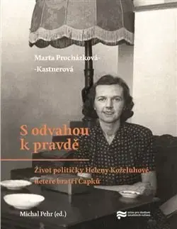 História S odvahou k pravdě - Michal Pehr