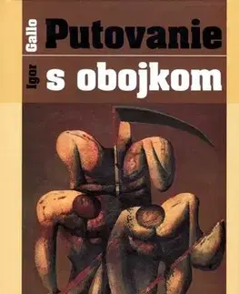 Slovenská beletria Putovanie s obojkom - Igor Gallo,Natália Petranská-Rolková