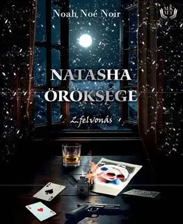 Sci-fi a fantasy Natasha öröksége - 2. felvonás - Noir Noah Noé