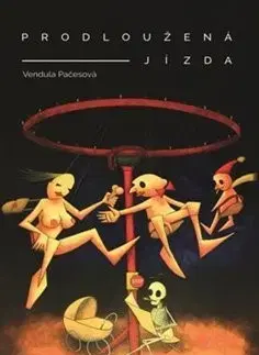 Humor a satira Prodloužená jízda - Vendula Pačesová