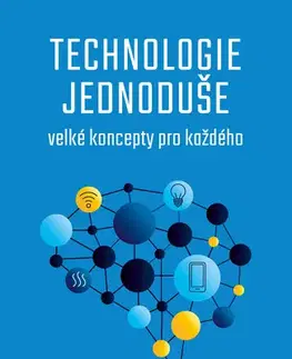 Encyklopédie pre deti a mládež - ostatné Technologie jednoduše - David Louda