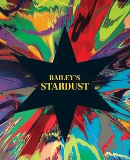 Fotografia Baileys Stardust - David Bailey,Tim Marlow