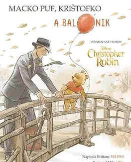 Rozprávky pre malé deti Macko Puf, Krištofko a balónik - Brittany Rubiano,Mike Wall