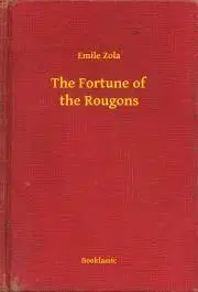 Svetová beletria The Fortune of the Rougons - Émile Zola