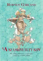Svetová beletria Számkivetett szív - Garland Rodney