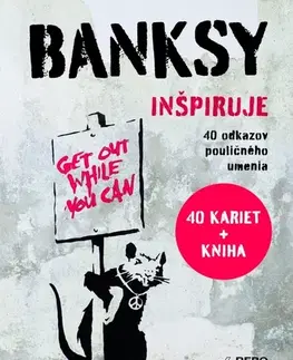 Street art, graffiti Banksy inšpiruje - Giulia Manzi,Sabina De Gregori