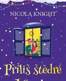 Romantická beletria Příliš štědré Vánoce - Nicola Knight,Jana Pacnerová