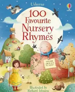 Básničky a hádanky pre deti 100 Favourite Nursery Rhymes - Felicity Brooks,Richard Johnson