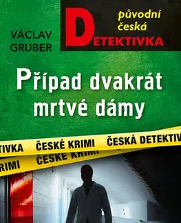 Detektívky, trilery, horory Případ dvakrát mrtvé dámy - Václav Gruber